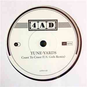 Tune-Yards, U.S. Girls - Coast to coast (U.S.Girls Remix)/Velvet For Sale (Tune-Yards Remix) album