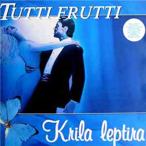 Tutti Frutti  - Krila Leptira album