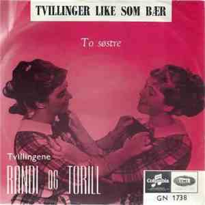 Tvillingene Randi og Torill - To Søstre / Tvillinger Like Som Bær album