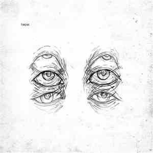 Tweak  - I am overcome with hate album