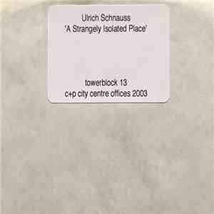 Ulrich Schnauss - A Strangely Isolated Place album