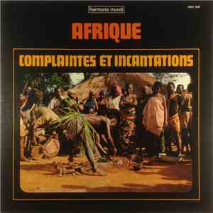 Unknown Artist - Afrique Complaintes Et Incantations album