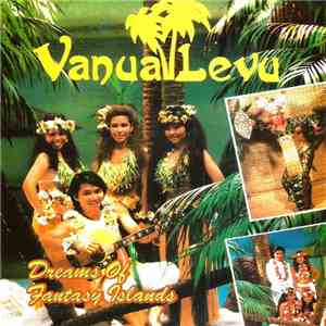 Vanua Levu - Dreams Of Fantasy Islands album