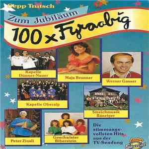 Various - 100 x Fyraabig (Die Stimmungsvollsten Hits Aus Der TV-Sendung) album
