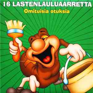 Various - 16 Lastenlauluaarretta - Omituisia Otuksia album