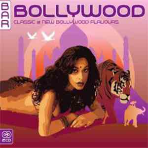 Various - Bar Bollywood - Classic & New Bollywood Flavours album
