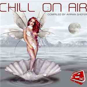 Various - Chill On Air album