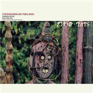 Various - Ethiopian Urban And Tribal Music: Mindanoo Mistiru / Gold From Wax album