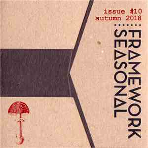 Various - Framework​ Seasonal Issue #10 Autumn 2018 album
