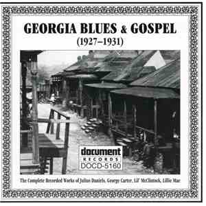 Various - Georgia Blues & Gospel (1927-1931): Complete Recorded Works In Chronological Order album