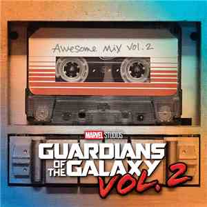 Various - Guardians Of The Galaxy Vol. 2: Awesome Mix Vol. 2 album