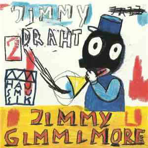 Various - Jimmy Draht 2 - Jimmy Gimmi More album