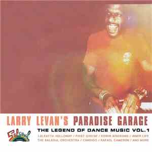 Various - Larry Levan's Paradise Garage (The Legend Of Dance Music Vol. 1) album