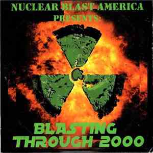 Various - Nuclear Blast America Presents: Blasting Through 2000 album