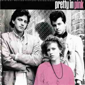 Various - Pretty In Pink (The Original Motion Picture Soundtrack) album