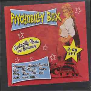 Various - Psychobilly Box, Rockabilly Roots And Hootenanny album