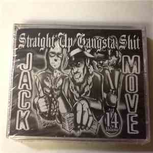Various - Straight Up Gangsta Shit Vol.14: Jack Move album