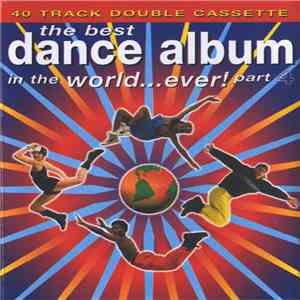 Various - The Best Dance Album In The World... Ever! Part 4 album