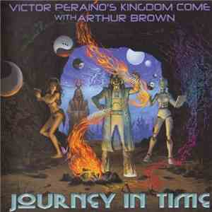 Victor Peraino's Kingdom Come With Arthur Brown - Journey In Time album