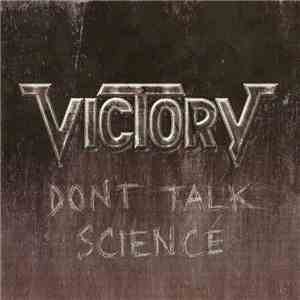 Victory  - Don't Talk Science album