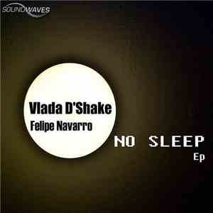 Vlada D'Shake - No Sleep EP album