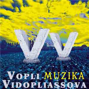 Vopli Vidopliassova - Музіка album