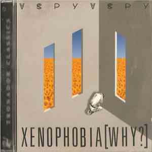 v.Spy v.Spy - Xenophobia [Why?] album