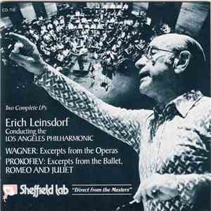 Wagner, Prokofiev, Erich Leinsdorf, Los Angeles Philharmonic - Wagner: Operas - Prokofiev: Romeo And Juliet album