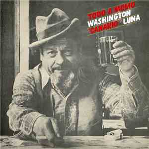 Washinton "Canario" Luna - Todo A Momo album