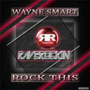 Wayne Smart - Rock This album