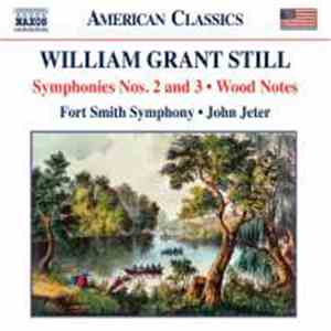William Grant Still, Fort Smith Symphony, John Jeter - Symphonies Nos. 2 And 3; Wood Notes album