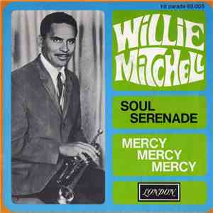 Willie Mitchell - Soul Serenade / Mercy Mercy Mercy album