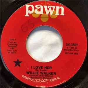 Willie Walker - I Love Her / Sweet Thing album