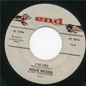 Willie Wilson  & The Tunemasters - I've Lied album