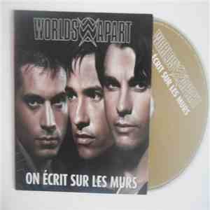 Worlds Apart - On Ecrit Sur Les Murs album