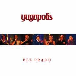 Yugopolis - Bez Prądu album