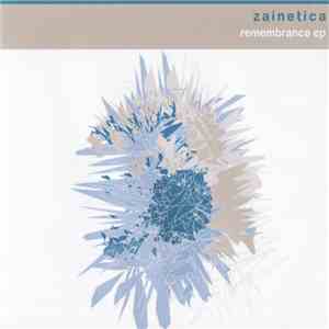 Zainetica - Remembrance EP album