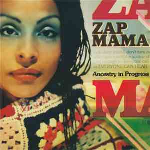 Zap Mama - Ancestry In Progress album