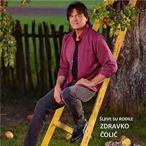 Zdravko Čolić - Šljive Su Rodile album