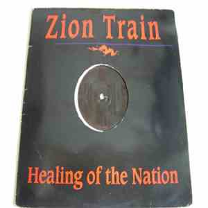 Zion Train - Healing Of The Nation album