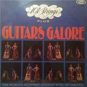 101 Strings Plus Guitars Galore - 101 Strings Plus Guitars Galore album
