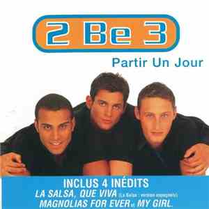 2 Be 3 - Partir Un Jour album