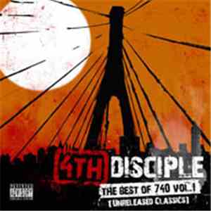 4th Disciple - The Best Of 740 Vol. 1 (Unreleased Classics) album