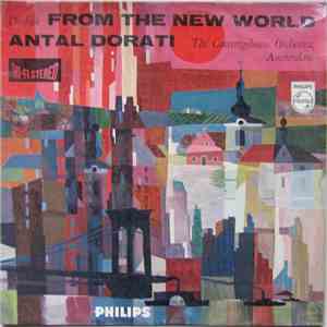A. Dvorak — The Concertgebouw Orchestra, Amsterdam, Antal Dorati - From The New World album