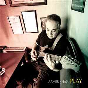 Aamer Khan - Play album