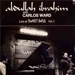 Abdullah Ibrahim With Carlos Ward - Live At Sweet Basil Vol. 1. album