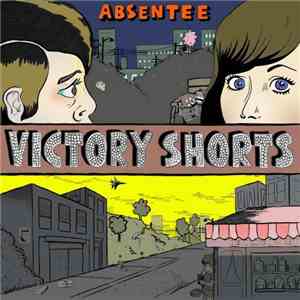 Absentee  - Victory Shorts album