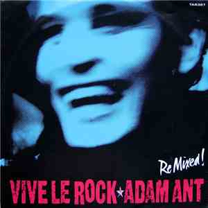 Adam Ant - Vive Le Rock (Re Mixed!) album