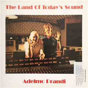 Adelmo Prandi - The Land Of Today's Sound album