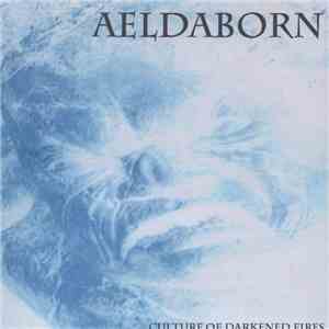 Aeldaborn - Culture Of Darkened Fires album